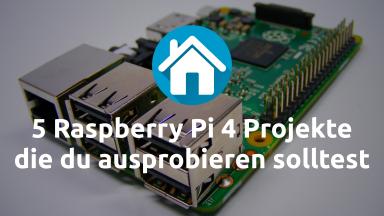 5 Raspberry Pi 4 Projekte die du ausprobieren solltest!