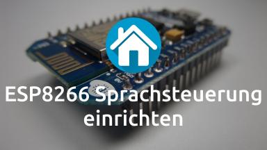 ESP8266 Sprachsteuerung einrichten
