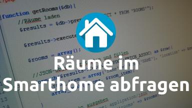 Räume im Smarthome abfragen