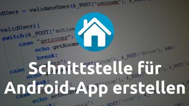 Schnittstelle für Android App erstellen