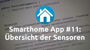Smarthome App #11: Übersicht der Sensoren