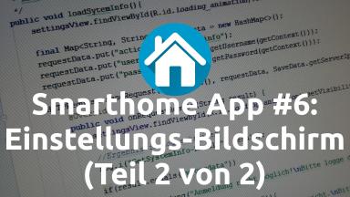 Smarthome App #6: Einstellungs-Bildschirm (2/2)
