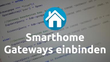 Gateways ins Smarthome einbinden