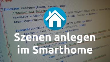 Szenen anlegen im Smarthome