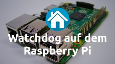 Raspberry Pi Watchdog einfach einrichten
