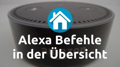 Alexa Befehle in der Übersicht