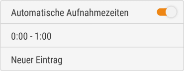 So nimmt die Kamera täglich von 00:00 Uhr bis 01:00 Uhr auf.